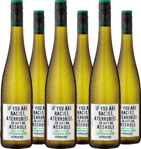 6er Vorteilspaket Bauer Sauvignon Blanc If you are racist, a terrorist or just an asshole - don't drink my Sauvignon Blanc